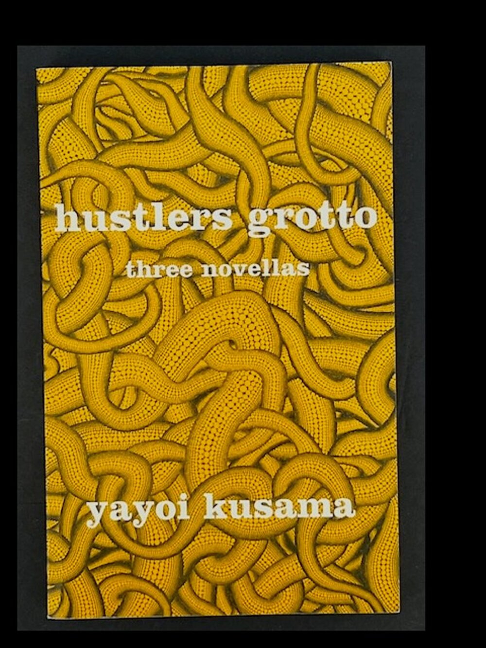 Yayoi Kusama Hustlers Grotto Three Novellas Soft Cover 1998 RARE VG Condition